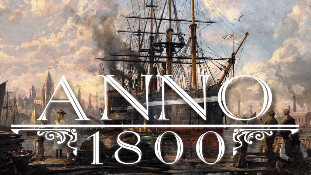 Anno 1800 - Release-Termin für Xbox Series X/S und PS5