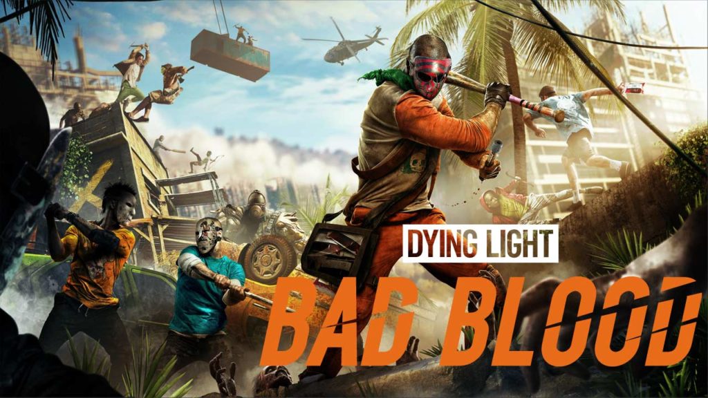 Dying Light: Bad Blood – Start Der Early Access-Phase Auf Steam